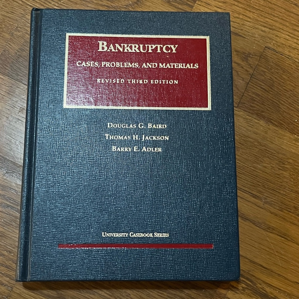 Cases Problems and Materials on Bankruptcy (University Casebook Series) 3rd Ed.